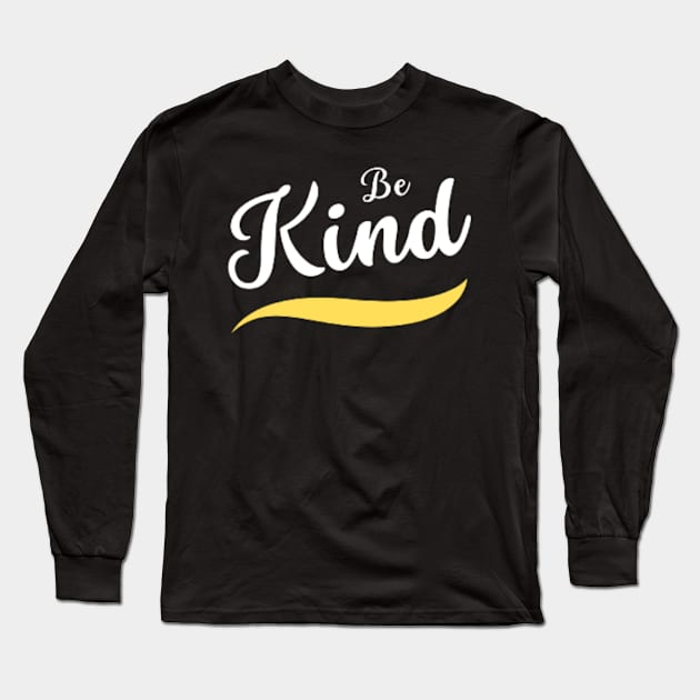 be kind Long Sleeve T-Shirt by modo store